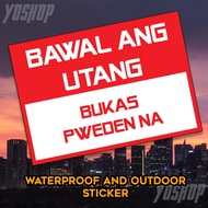 Bawal Utang Signage Funny | Witty Signage Bawal Utang | Bawal Utang Outdoor Waterproof Sticker