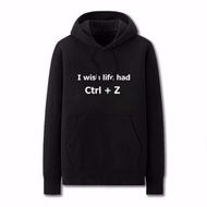Hoodie I Wish Life Had Ctrl Z 03