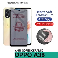 OPPO A38 / OPPO A18 Anti Spy Screen Protector (CERAMIC MATTE PRIVACY)