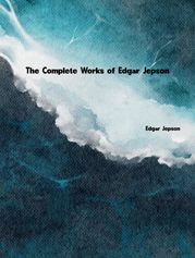The Complete Works of Edgar Jepson Edgar Jepson