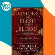 Visions of Flesh and Blood: A Blood and Ash/Flesh and Fi by Jennifer L Armentrout,Rayvn Salvador (UK