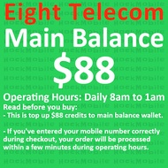[Eight] $88 Main Balance / Mobile Top Up / Recharge [Eight Telecom]