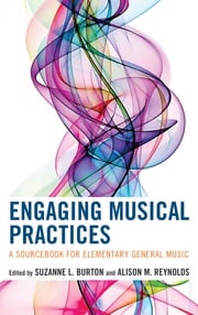 Engaging Musical Practices Suzanne L. Burton