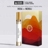 Nước hoa nữ mùi hoa hồng sang trọng lưu hương lâu Aroma Works Rosa + Neroli Eau De Parfum