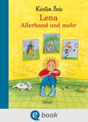 Lena. Allerhand und mehr Kirsten Boie