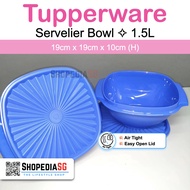 [SSG] Servelier Bowl ✧ 1.5L ✧ Lunch Box ✧ Air Tight ✧ BPA Free ✧ 100% Authentic Tupperware