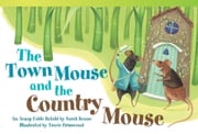 The Town Mouse and the Country Mouse Keane Sarah