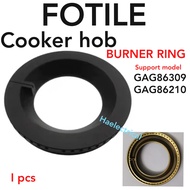 Cooker Hob FOTILE Burner Ring GAG86309 GAG86210 (1PCS)