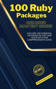 Ruby Gems Mastery: 100 Essential Packages for 2024 Kanto