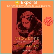 Violette Noziere : A Story of Murder in 1930s Paris by Sarah Maza (US edition, paperback)