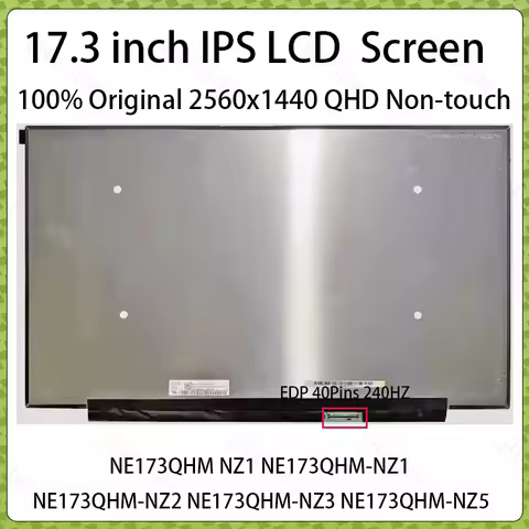 17.3" 240Hz Laptop LCD Screen NE173QHM NZ1 NE173QHM-NZ1 NE173QHM-NZ2 NE173QHM-NZ3 NE173QHM-NZ5 Displ