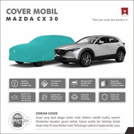 MAZDA CX 30 CAR BODY COVER, MAZDA CX 30 CAR COVER, MAZDA CX 30 CAR BLANKET