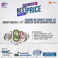 ORIGINAL XIAOMI SMART BAND 10 | SMART WATCH 1.72" MI BAND LAYAR AMOLED GARANSI RESMI JAM BLUETOOTH