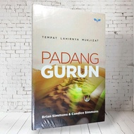 PADANG GURUN, the place of birth by Brian Simmons