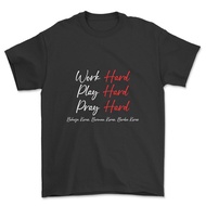 Prayer HARD WORK PLAY T-shirt T-shirt HARD WORK Words KAGE T-SHIRT