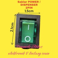HIJAU POWER DISPENSER SWITCH 2PIN 2 PIN 2 LEGS 2 SOCKET SWITCH SWITCH SWIT POWER 2 PIN GREEN