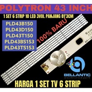POLYTRON 43 INCH LED TV BACKLIGHT PLD43B150 PLD43D150 PLD43T150 PLD43BS153 PLD43TS153 43 INCH LED TV