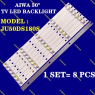 JU50DS180S AIWA 50" TV LED BACKLIGHT (LAMPU TV) AIWA 50 INCH LED TV BACKLIGHT 50DS180S JU50DS180