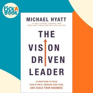 [100% Original Books] - The Vision-Driven Leader : 10 Questions to Focus Yo by Michael Hyatt (US edi