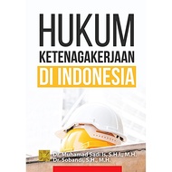 Hukum Ketenagakerjaan Di Indonesia