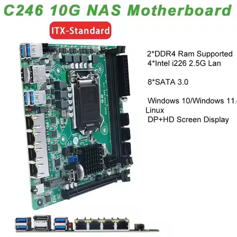 C246 10G Nas Motherboard 8x SATA3.0 4*x Intel I226 2.5G Lan Mini ITX 17x17CM Soft Routing 2XDDR4 Ram