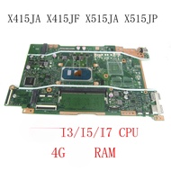 For ASUS X415JP X415JF X515JA X515JF X415E X515JP Laptop Motherboard  I3 I5 I7 CPU X415JA Mainboard 