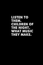 Inspirational Notebook.Listen to them. Children of the night. What music they make.: Listen to them.