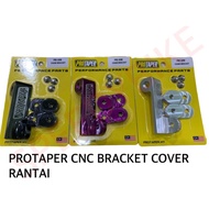 PROTAPER CNC BRACKET COVER RANTAI FOR PROTAPER CNC SWING ARM Y15 / Y16