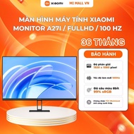 Màn Hình Máy Tính Xiaomi Monitor 27 inch/FullHD A27i ELA5345EU – Phiên Bản Quốc Tế Bảo Hành Chính H