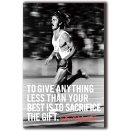 XIHOO To Give Anything Less Than Your Best is to Sacrifice The Gift - Steve Prefontaine Athlete Memo
