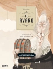 EL Avaro, de Moliere (adaptación de Rosa Navarro) Rosa Navarro Durán