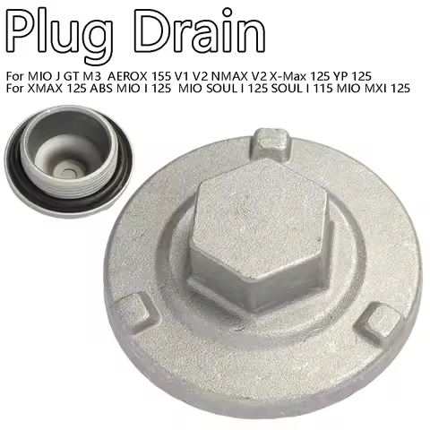 For Plug Drain MIO J GT M3 I SOUL I MXI 125 SOUL I 115 AEROX 155 V1 V2 NMAX V2 X-Max YP XMAX ABS