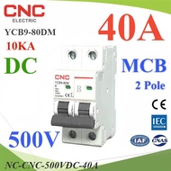 NC DC Breaker 500V 40A 2Pole CNC Circuit Breaker-500VDC-40A