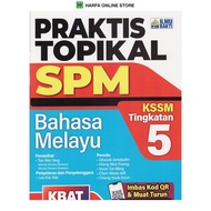BUKU LATIHAN : PRAKTIS TOPIKAL SPM BAHASA MELAYU TINGKATAN 5 KSSM