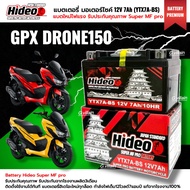 แบตเตอรี่ พรีเมี่ยม 12V 7AH สำหรับ GPX DRONE 150 จีพีเอ็กซ์ โดรน150 แบตใหม่ HIDEO (YTX7A-BS) ประสิทธ