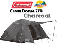 Coleman Cross Dome 270 Charcoal แถม Blue Sheet 3x3 เมตร