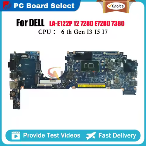 Notebook Mainboard For Dell Latitude 7280 7380 LA-E121P LA-E122P with i5 i7 6/7th CPU 0R5YF6 0HP2CR 