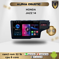 จอติดรถยนต์ระบบแอนดรอยด์ ตรงรุ่น สำหรับ Honda Jazz GK ปี14+ จอ 9 นิ้ว CPU 4-8 Core  RAM 2-8GB  ROM 1