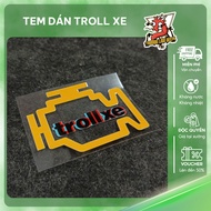 TROLL XE TP105 model car sticker, 7cm high, 3D printed, sharp and super sticky | Truong Lam Sticker