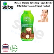 De Leaf Thanaka Refreshing Talcum Powder 80g Bedak Thanaka Original Thailand