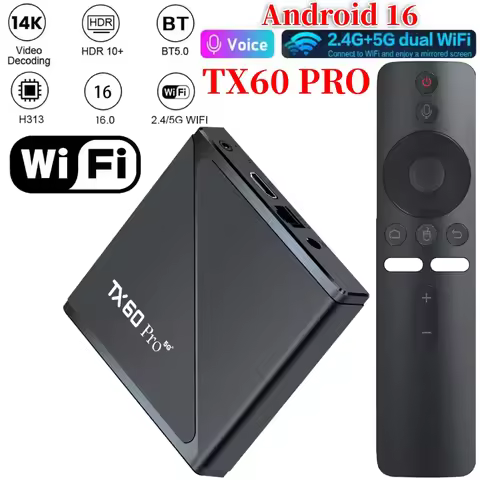 Android 16 Smart TV Box TX60 Pro 16G 256G Media Player 14K 2.4G/5G Dual WiFi Set Top Box WiFi6 Mali-