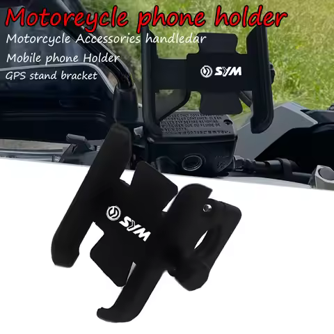 Motorcycle Phone Holder Accessories For SYM JP150 GR125 fiddle FNX150 maxsym 400i 600i High Quality 