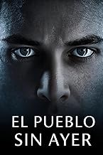 El Pueblo Sin Ayer: An Intermediate Spanish Reader (B1-B2): A Suspenseful Mystery Novel for Language