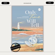 หนังสือ Only Time Will Tell (New Edition) ผู้เขียน: วิไลรัตน์ เอมเอี่ยม มือหนึ่ง