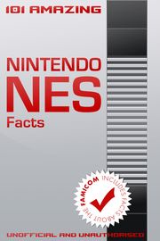 101 Amazing Nintendo NES Facts Jimmy Russell