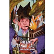 Hikayat Tanah Jauh | Zainal Rashid Ahmad
