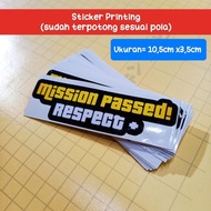 Sticker printing MISSION PASSED RESPECT