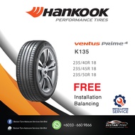 [𝗜𝗻𝘀𝘁𝗮𝗹𝗹𝗮𝘁𝗶𝗼𝗻 𝗣𝗿𝗼𝘃𝗶𝗱𝗲𝗱] 235/40R18 235/45R18 235/50R18 Hankook Ventus Prime4 (k135)