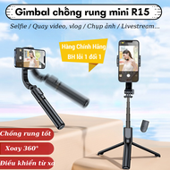 Gimbal điện thoại chính hãng R15 Gimbal chống rung cho điện thoại Tay cầm gimbal mini giá rẻ hỗ trợ 