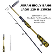 IROLY BANG JAGO 120 CM ROD